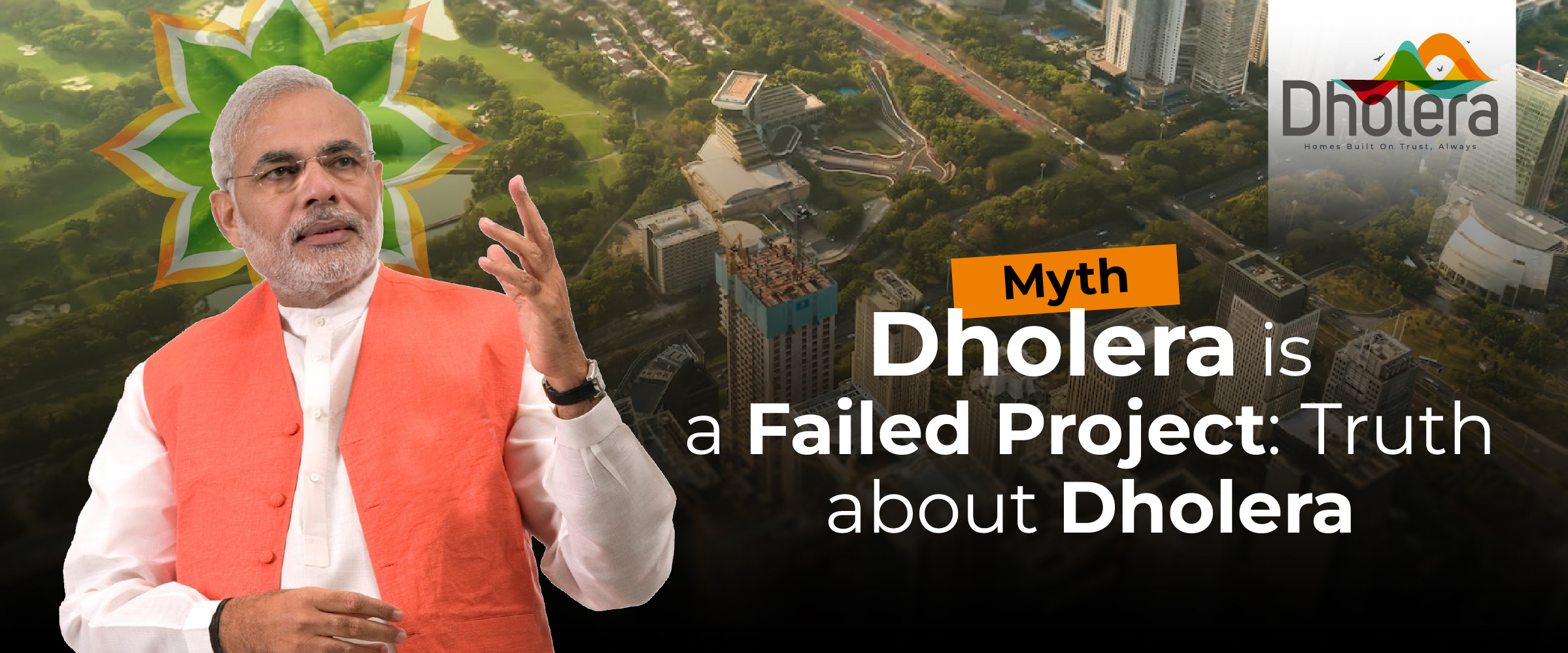 Is Dholera Really a Failed Project? What You Think